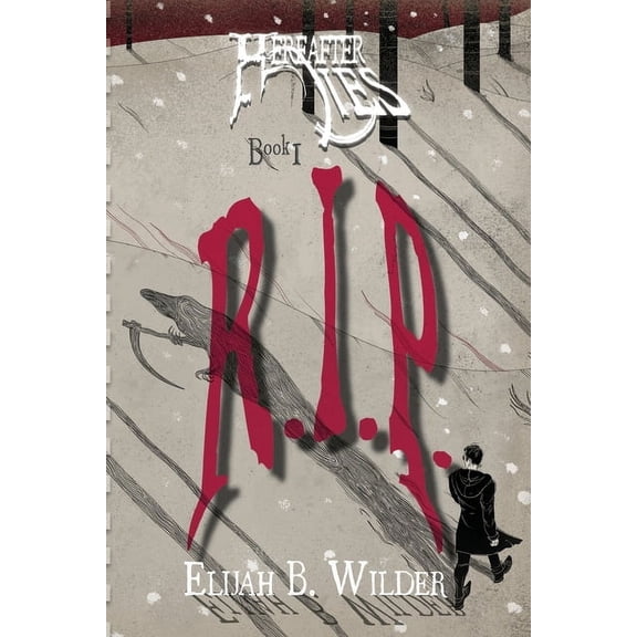 Hereafter Lies Hereafter Lies: R.I.P., (Paperback)