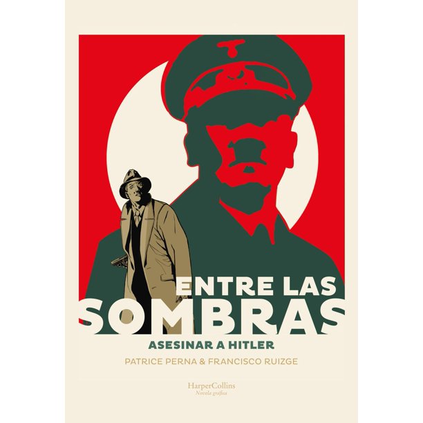 Libro Entre Las Sombras. Asesinar A Hitler Tapa Blanda, Autor Patrice Perna, Editorial Harpercollins Iberica