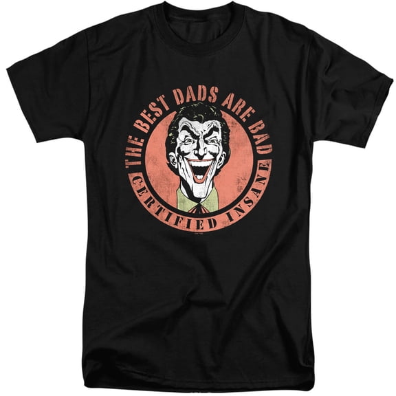Batman Father's Day Joker The Best Dads are Bad Unisex Adult Tall T Shirt (3X-Large) Black