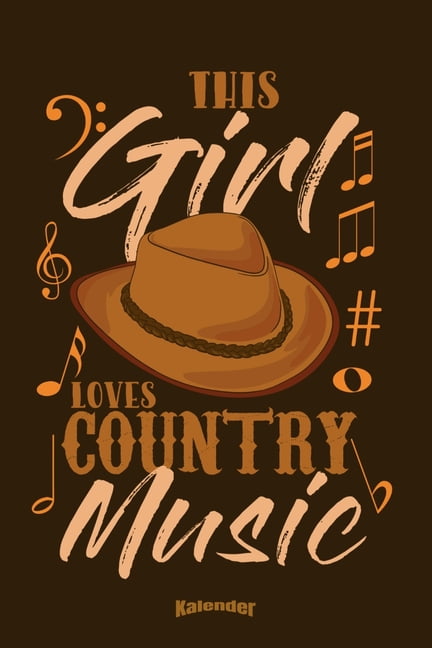 Mein Country Music Kalender : Lustiger Kalender mit Spruch für 