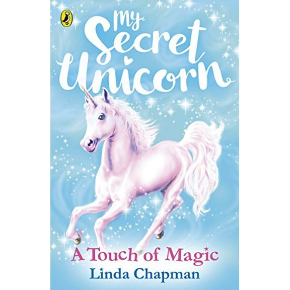 My Secret Unicorn: a Touch of Magic