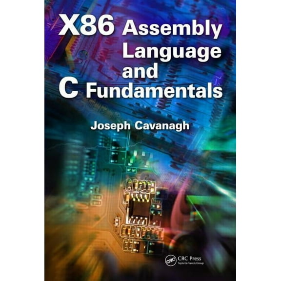 X86 Assembly Language and C Fundamentals, (Hardcover)