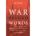 thumbnail image 1 of Pre-Owned War Beyond Words: Languages of Remembrance from the Great War to the Present (Paperback) by Professor Jay Winter, 1 of 1
