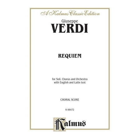 Requiem: SATB or SSAATTBB with S,MS,T,B Soli (Latin, English Language Edition)