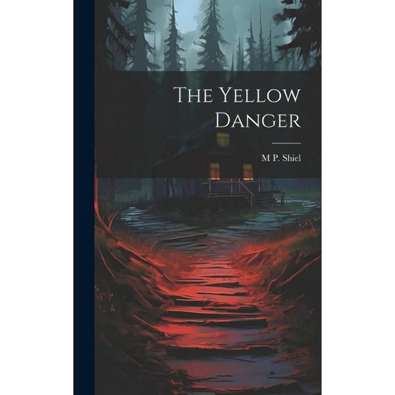 The Yellow Danger (Hardcover)