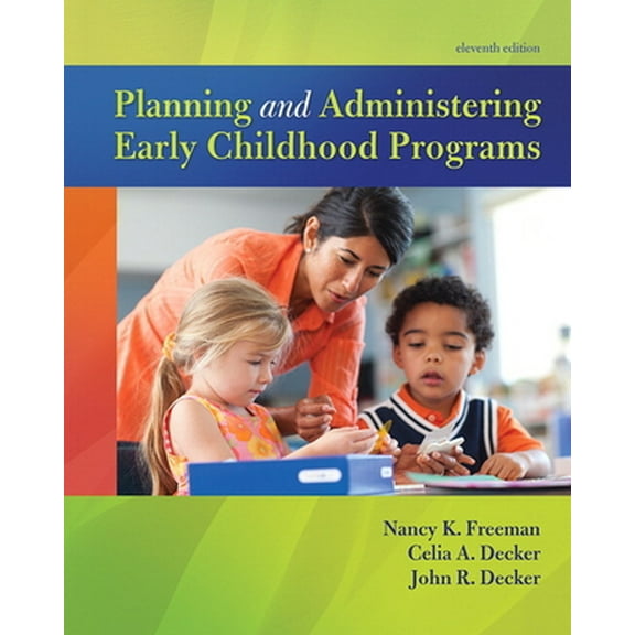 Pre-Owned Planning and Administering Early Childhood Programs (Paperback) 0134027310 9780134027319