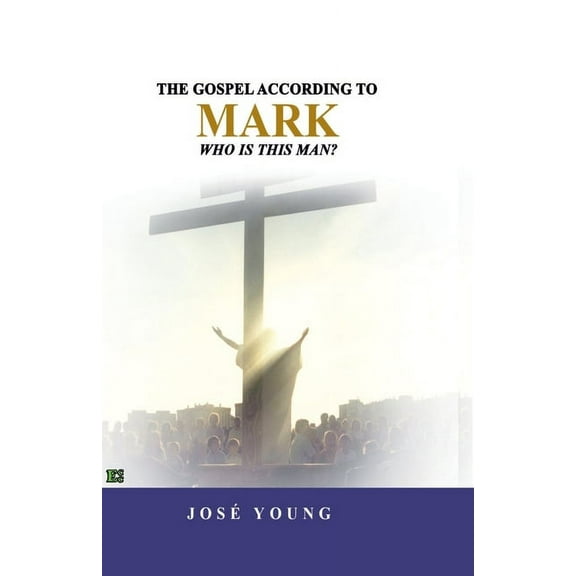 The Gospel according to Mark: Who is this man?