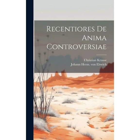 Recentiores De Anima Controversiae (Hardcover)