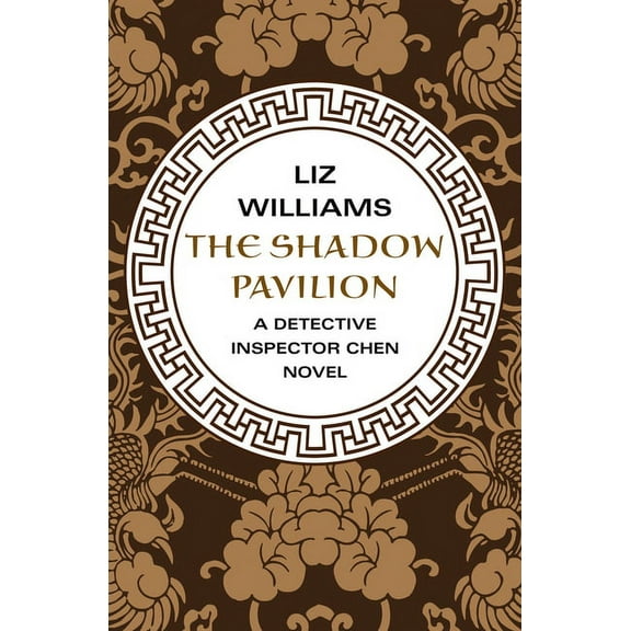 Detective Inspector Chen Novels The Shadow Pavilion, Book 4, (Paperback)