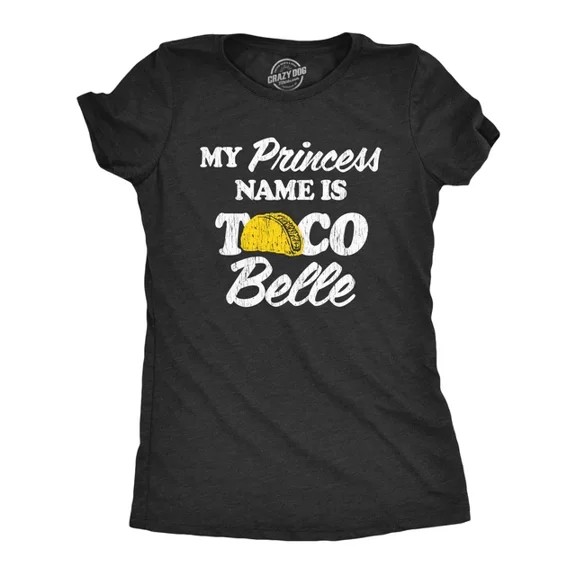 Velto Womens My Princess Name Is Taco Belle T-Shirt Mexican Food Graphic Tee All Size S-5XL