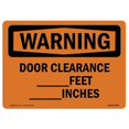 thumbnail image 1 of SignMission OS-WS-A-1824-L-12080 18 x 24 in. OSHA Warning Sign - Door Clearance Feet Inches, 1 of 1