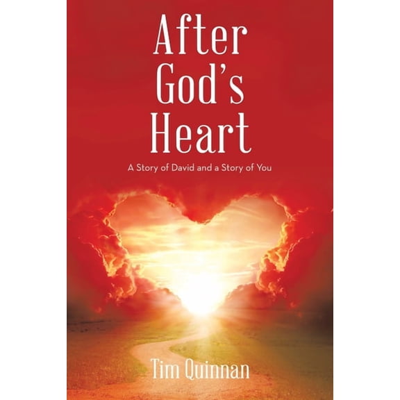 After God's Heart: A Story of David and a Story of You, (Paperback)
