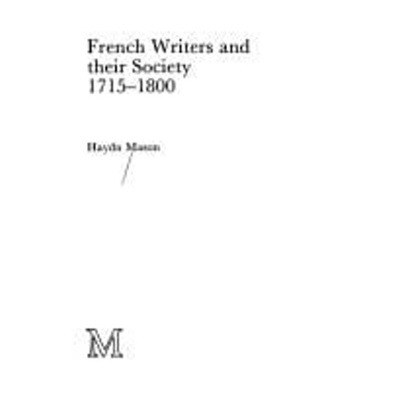 Pre-Owned French Writers and Their Society, 1715-1800 (Hardcover) 9780333264652