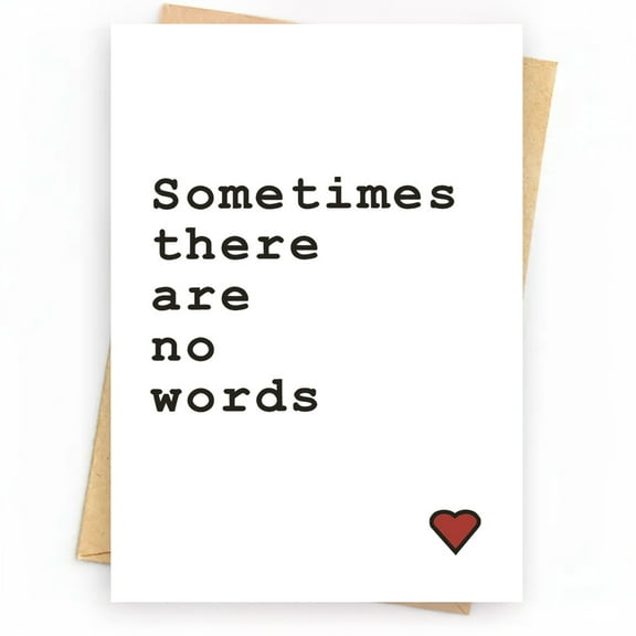 Simple and Meaningful Greeting Card – "Sometimes There Are No Words" Design – Blank Inside, Envelope Included – Perfect for Any Occasion