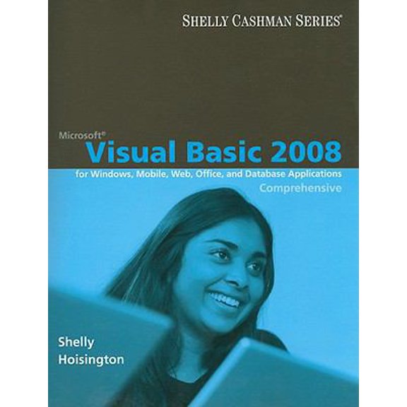 Pre-Owned Microsoft Visual Basic 2008: Comprehensive Concepts and Techniques (Available Titles Skills Assessment Manager (SAM) - Office 2010) (Paperback) 1423927168 9781423927167