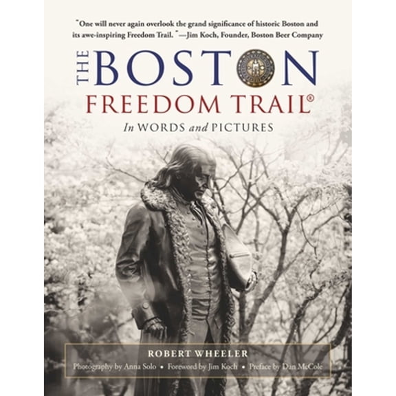 Pre-Owned The Boston Freedom Trail: In Words and Pictures (Paperback) 1510743774 9781510743779
