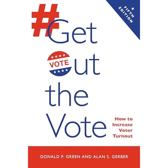 Pre-Owned Get Out the Vote, 9780815740636, 0815740638, Paperback, Fifth edition