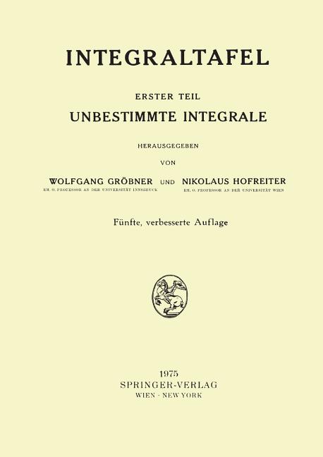 Integraltafel: Erster Teil Unbestimmte Integrale (Paperback) - Walmart.com