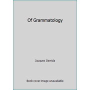 Of Grammatology [Hardcover - Used]