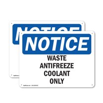 (2 Pack) Waste Antifreeze Coolant Only OSHA Notice Sign 24 Inch X 18 Inch Indoor / Outdoor Rust-Free Aluminum Metal Signs for Workplace, Workshop, and Construction Site, Made in the USA