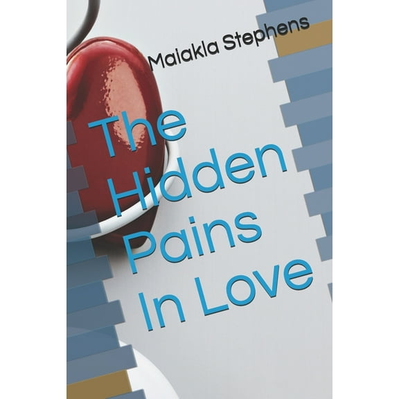 The Hidden Pains In Love, (Paperback)