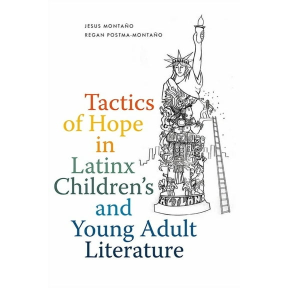 Tactics of Hope in Latinx Children's and Young Adult Literature, (Hardcover)