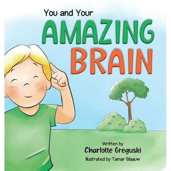 You and Your Amazing Brain, (Hardcover)