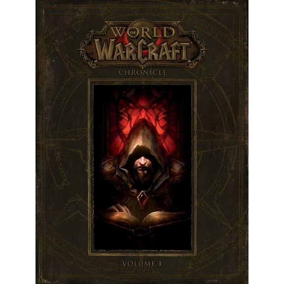 World of Warcraft World of Warcraft: Chronicle, Volume 1, (Hardcover)