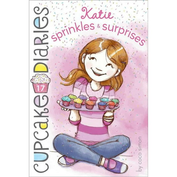 Cupcake Diaries Katie Sprinkles & Surprises, Book 17, (Paperback)