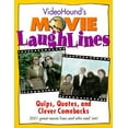 thumbnail image 1 of Pre-Owned Videohound's Movie Laughlines: Quips, Quotes, and Clever Comebacks (Paperback) 0787606995 9780787606992, 1 of 1