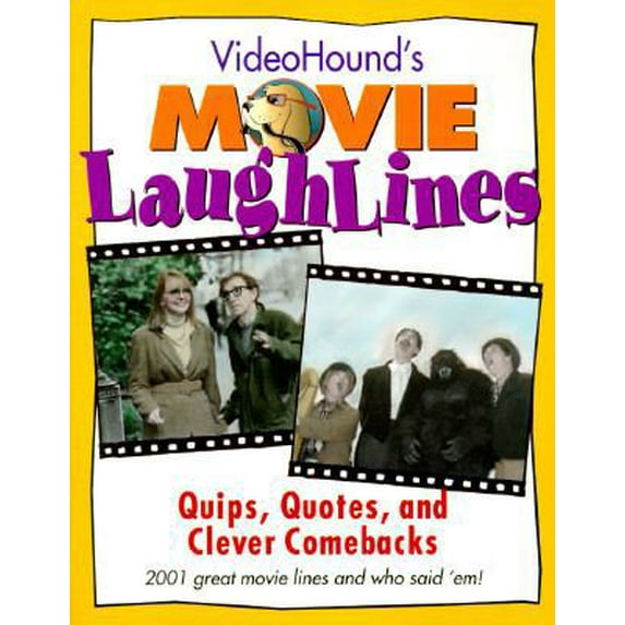 Pre-Owned Videohound's Movie Laughlines: Quips, Quotes, and Clever Comebacks (Paperback) 0787606995 9780787606992