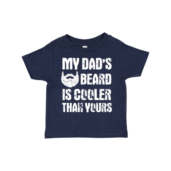 Inktastic My Dad's Beard is Cooler Than Yours in White Boys Toddler T-Shirt