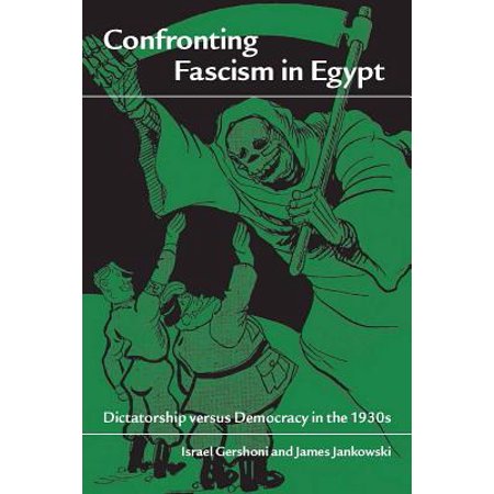 Confronting Fascism In Egypt Dictatorship Versus