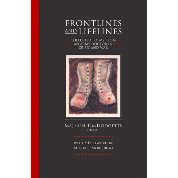Frontlines and Lifelines: Collected Poems from an Army Doctor in Crisis and War, (Hardcover)