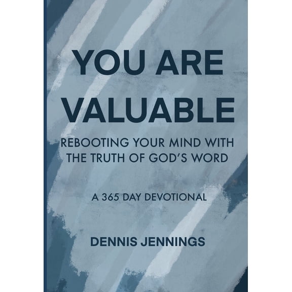 You Are Valuable: Rebooting Your Mind with the Truth of God's Word, (Paperback)