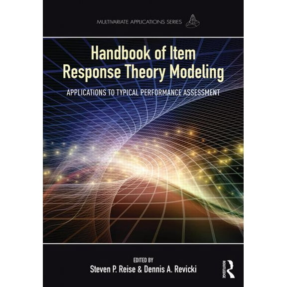 Multivariate Applications Handbook of Item Response Theory Modeling: Applications to Typical Performance Assessment, (Paperback)