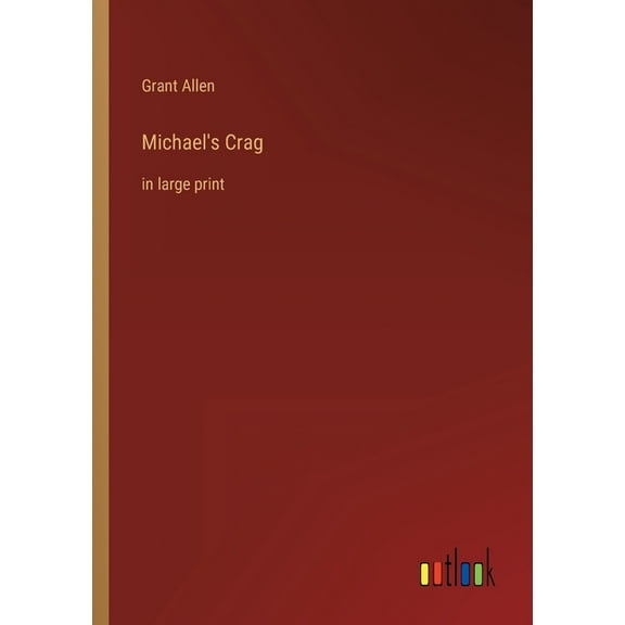 Michael's Crag: in large print, (Paperback)