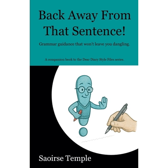 Back Away From That Sentence, (Paperback)