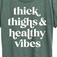 thumbnail image 3 of Instant Message - Thick Thighs Healthy Vibes - Women's Short Sleeve Graphic T-Shirt, 3 of 7