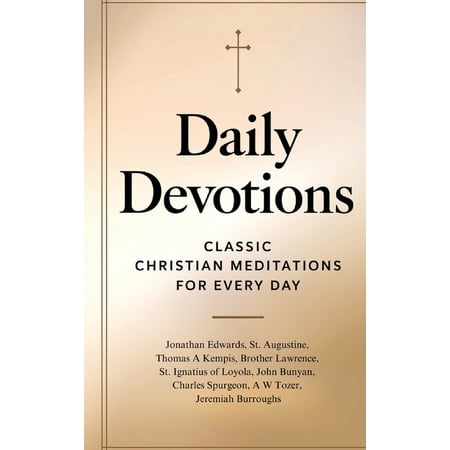 Daily Devotions: Classic Christian Meditations for Every Day (Hardcover)