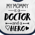thumbnail image 4 of Inktastic My Mommy is a Doctor and a Hero Boys or Girls Baby Bib, 4 of 4