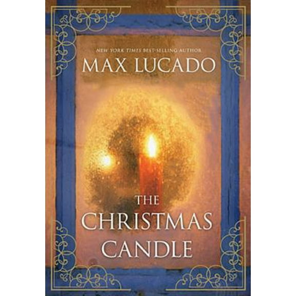 Pre-Owned The Christmas Candle (Hardcover) 1401689949 9781401689940