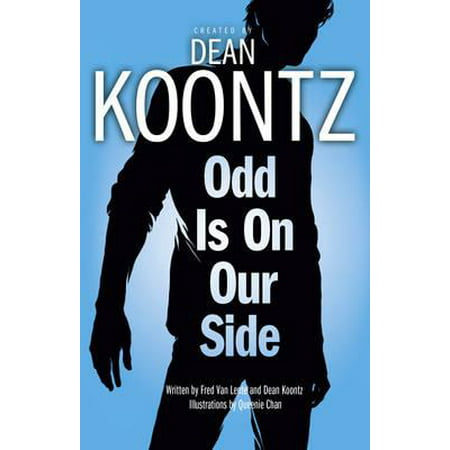 Odd Is on Our Side. Created by Dean Koontz