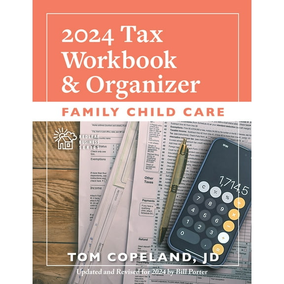 Family Child Care 2024 Tax Workbook and Organizer, (Paperback)