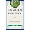 thumbnail image 3 of La Valtellina et l'UNESCO: Faire un Paysage Global, 3 of 3