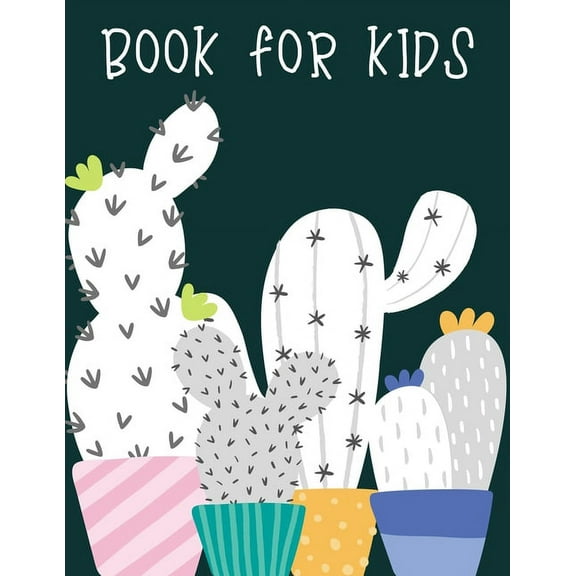 Book for kids: A perfect cactus activity book for kids ages 4-8 -(A-Z ) Handwriting & Number Tracing & The maze game & Coloring page (Book3) (Paperback)