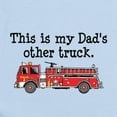 thumbnail image 2 of CafePress - Dads Firetruck Infant Bodysuit - Baby Light Bodysuit, Size Newborn - 24 Months, 2 of 4