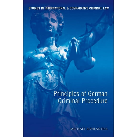 Studies in International and Comparative Principles of German Criminal Law, Book 2, (Paperback)