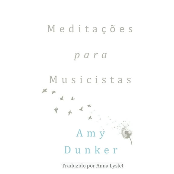 M e d i t a ç õ e s p a r a M u s i c i s t a s (Paperback)