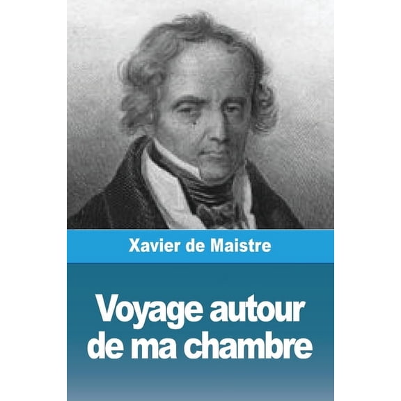 Voyage autour de ma chambre, (Paperback)
